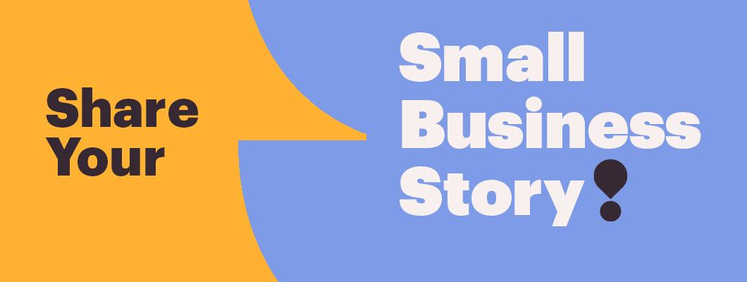 Share Your Small Business Story This National Entrepreneurship Month